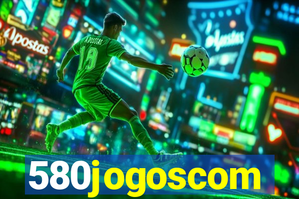 580jogoscom