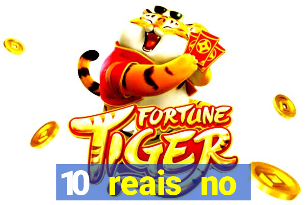 10 reais no cadastro fortune tiger