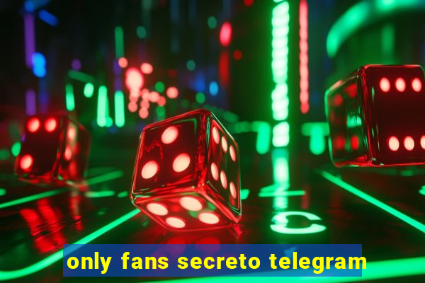 only fans secreto telegram