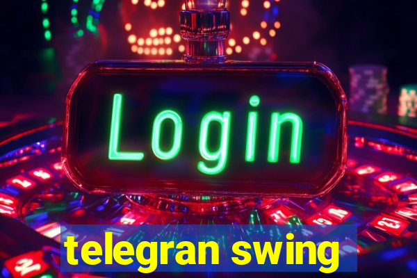 telegran swing