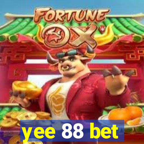 yee 88 bet