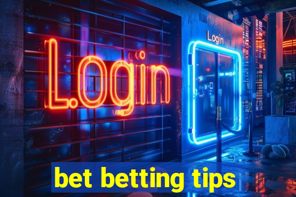 bet betting tips