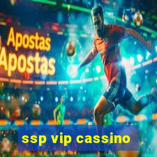 ssp vip cassino