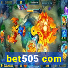 bet505 com