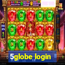 5globe login