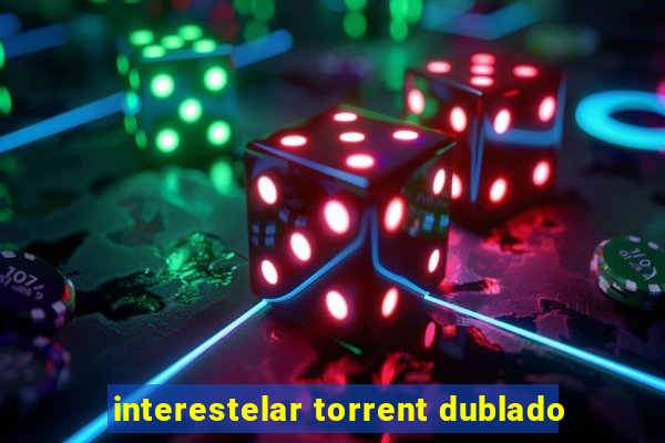 interestelar torrent dublado