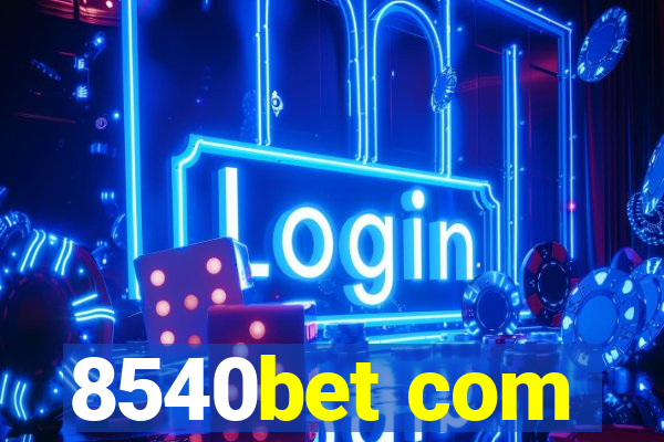 8540bet com