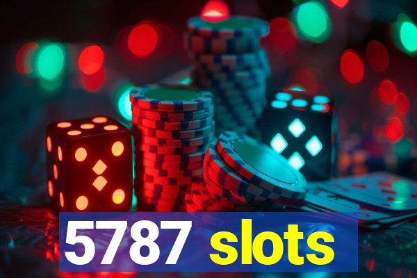 5787 slots