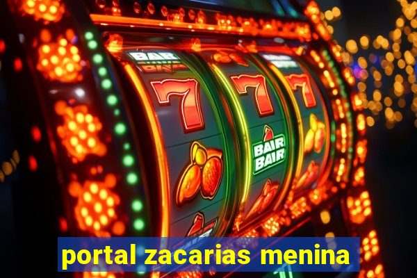 portal zacarias menina