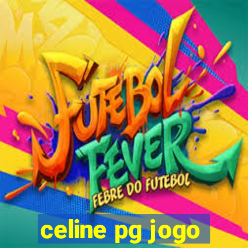 celine pg jogo