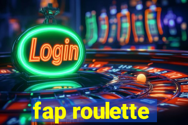 fap roulette