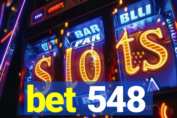 bet 548