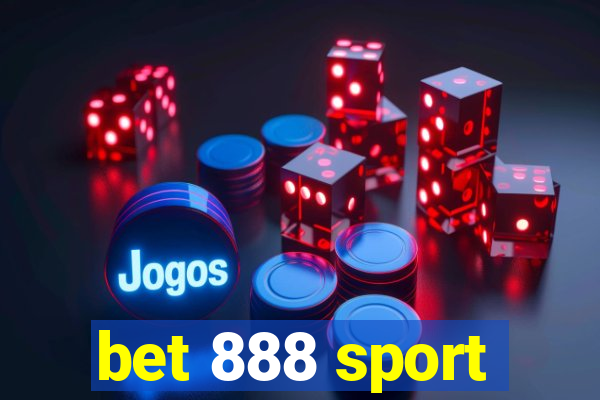 bet 888 sport