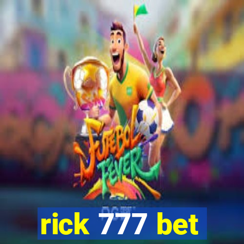 rick 777 bet