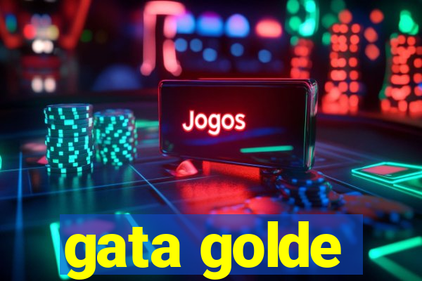 gata golde