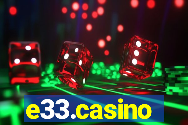 e33.casino