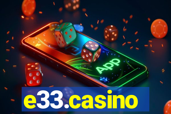 e33.casino