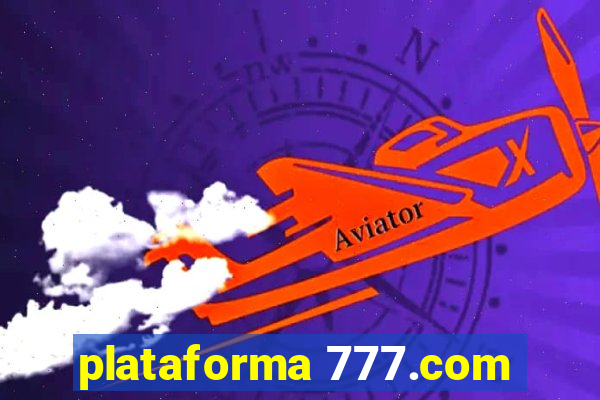 plataforma 777.com