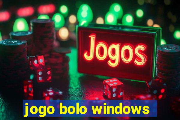 jogo bolo windows