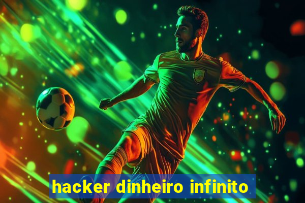 hacker dinheiro infinito