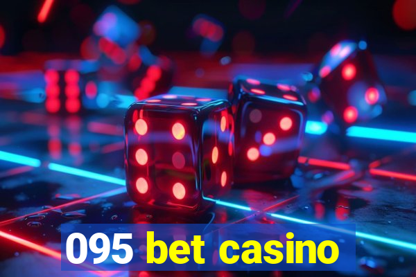 095 bet casino