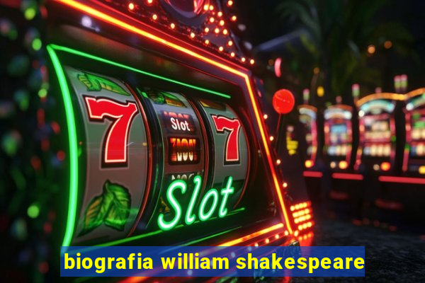 biografia william shakespeare