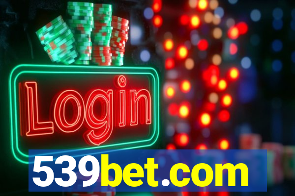 539bet.com