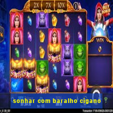 sonhar com baralho cigano