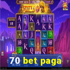 70 bet paga