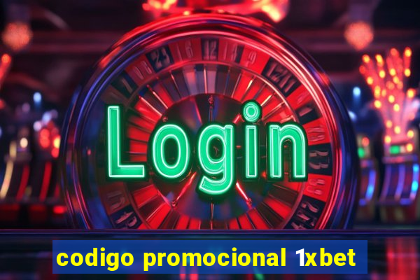 codigo promocional 1xbet