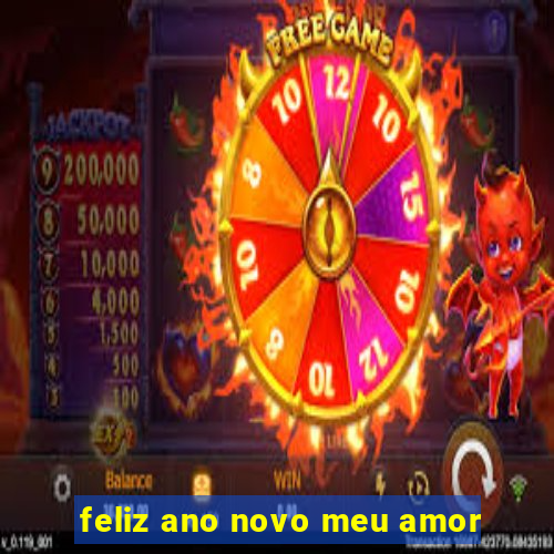 feliz ano novo meu amor