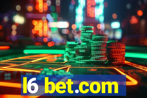 l6 bet.com