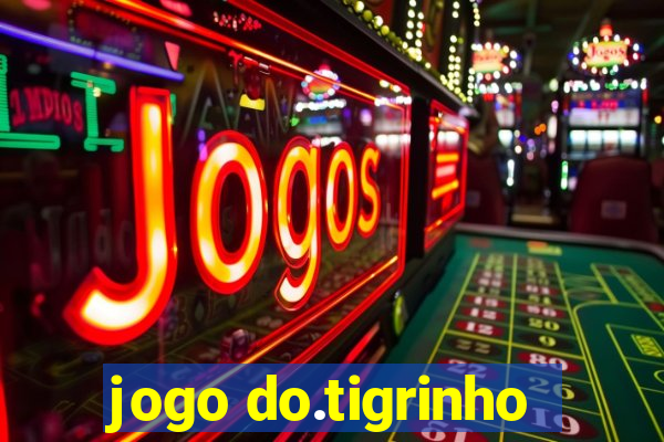 jogo do.tigrinho