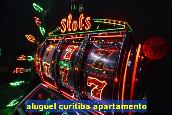 aluguel curitiba apartamento