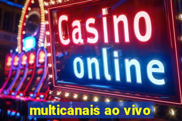 multicanais ao vivo