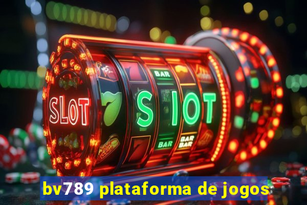 bv789 plataforma de jogos