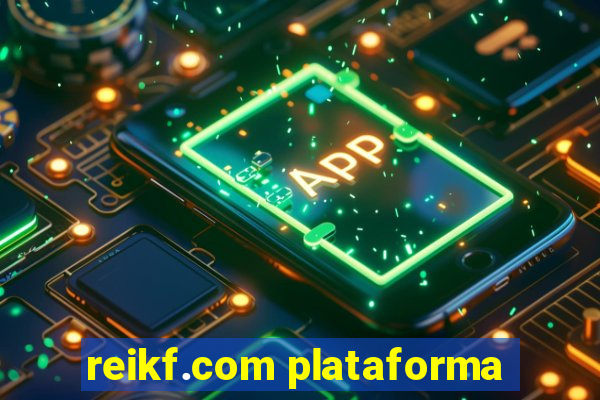 reikf.com plataforma