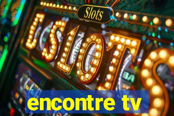 encontre tv