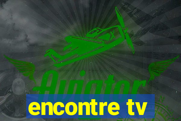 encontre tv