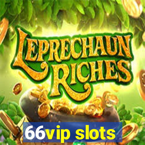 66vip slots