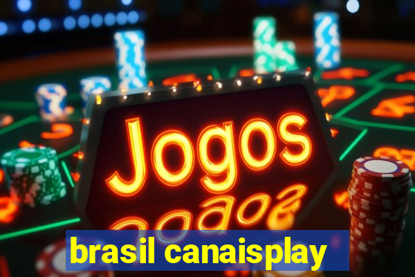 brasil canaisplay