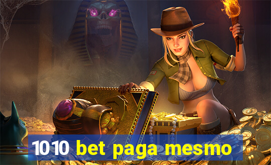 1010 bet paga mesmo