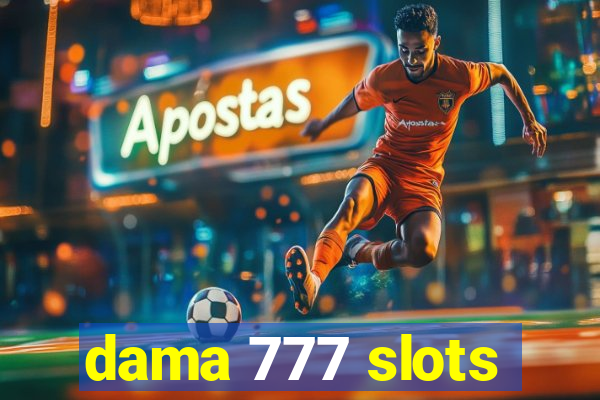 dama 777 slots