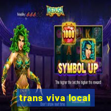 trans viva local