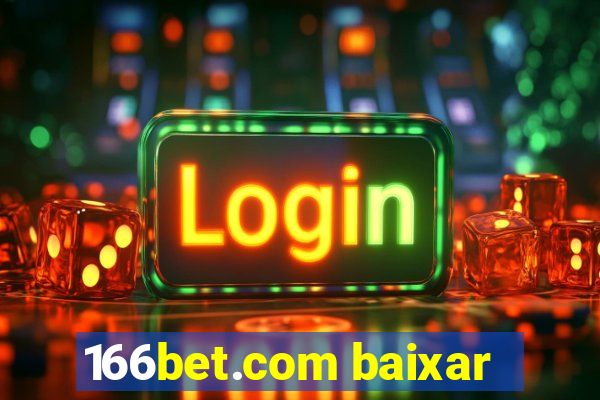 166bet.com baixar