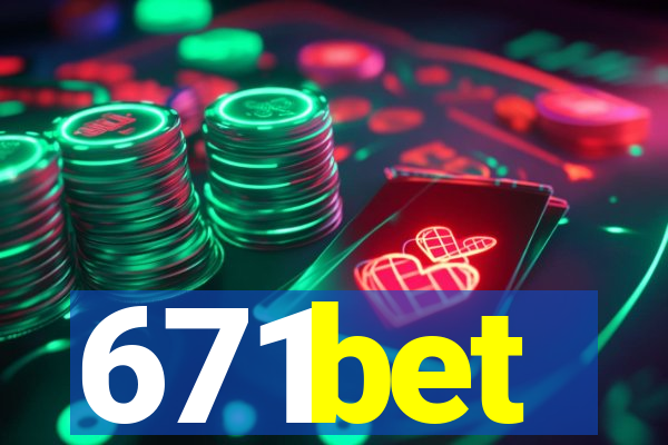 671bet