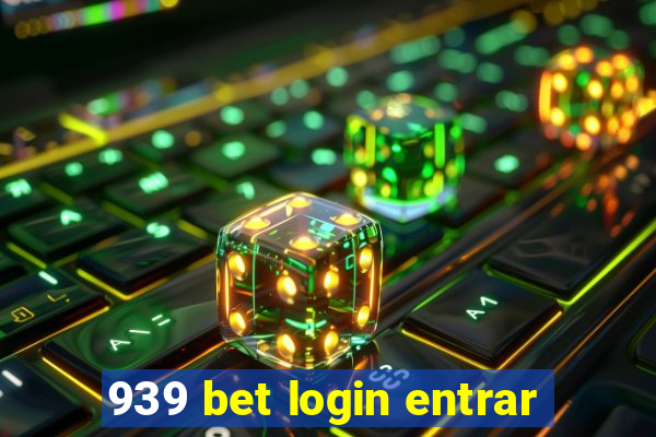 939 bet login entrar