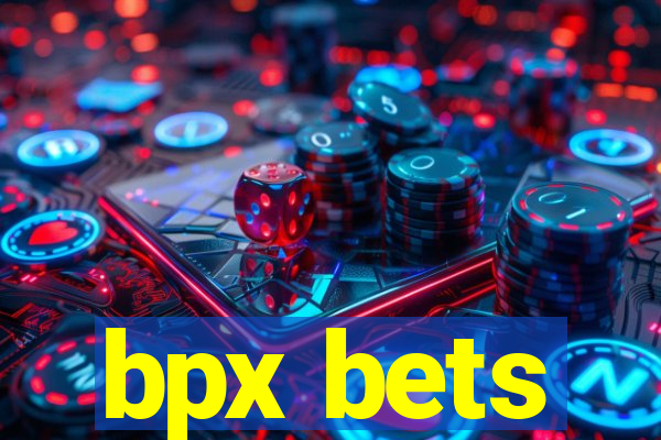 bpx bets