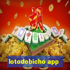 lotodobicho app