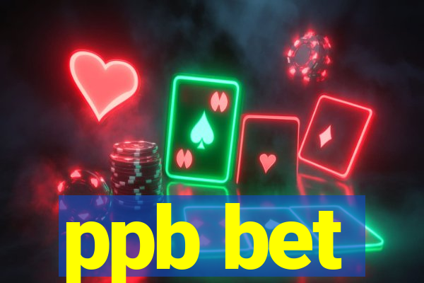 ppb bet